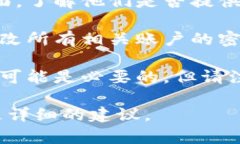 我能理解你在寻找有关 “tokenim密钥没有了” 的